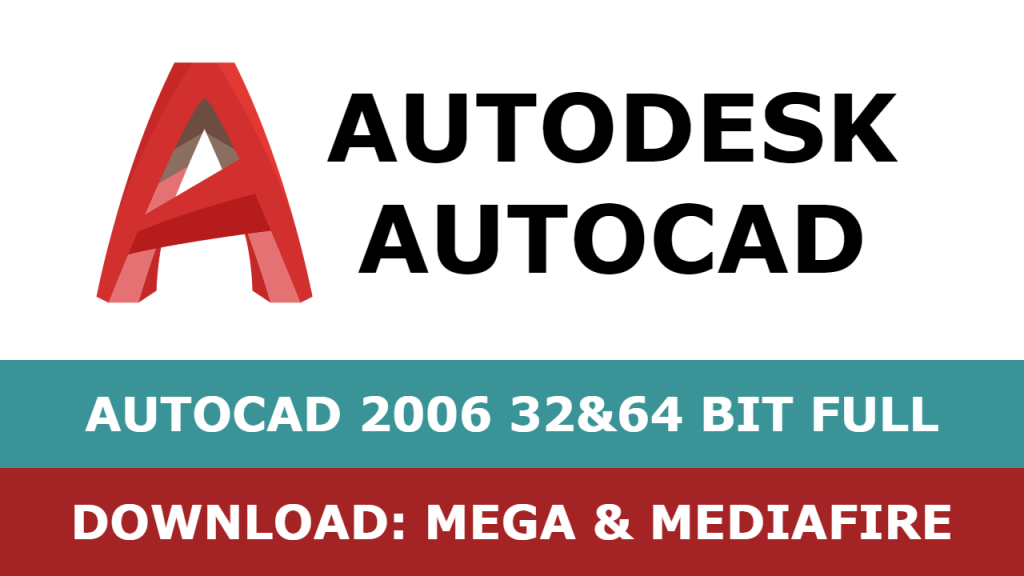 Download Autocad 2006 32&64 bit full mega mediafire free