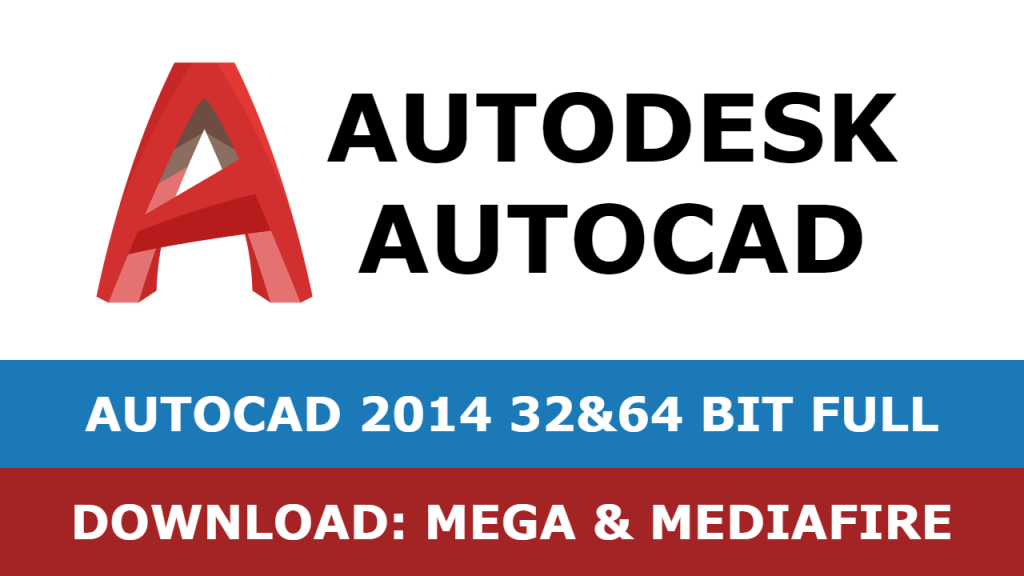 Download Autocad 2014 32&64 bit full mega mediafire free
