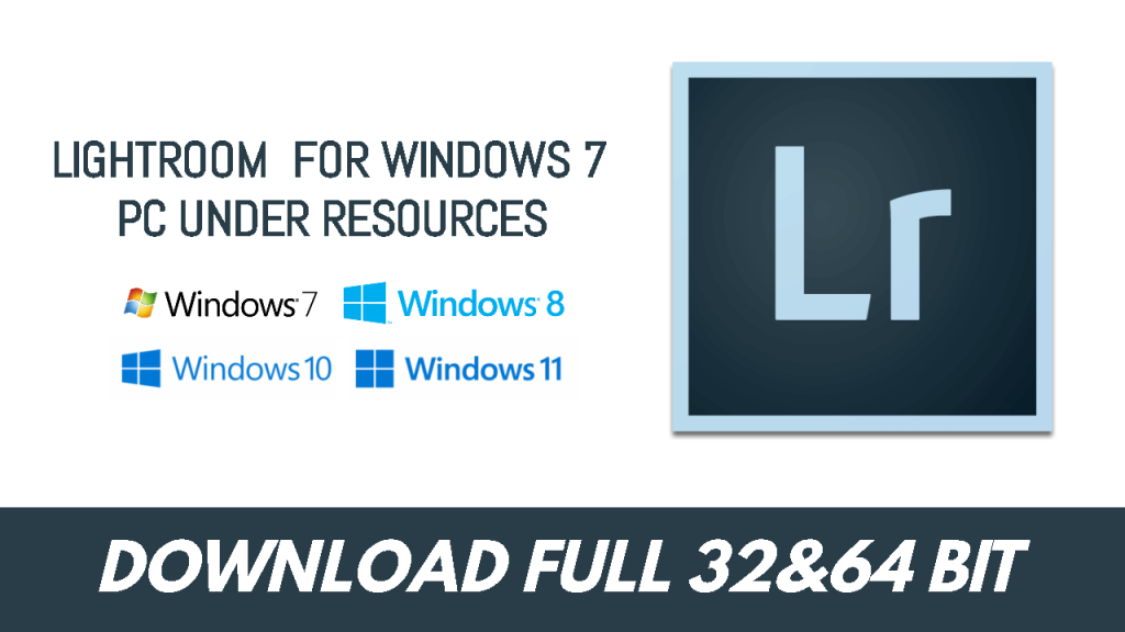 Download Lightroom For Windows 7 Pc Under Resources