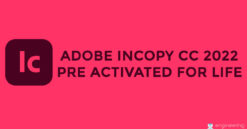 Download Adobe InCopy CC 2022 By Mega and MediaFire