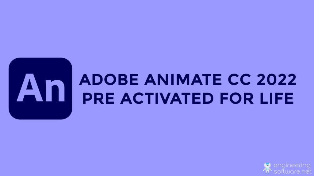 Download Adobe Animate CC 2022 Pre-Activated