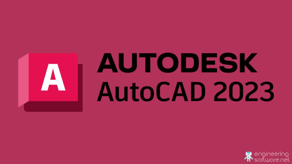 Autocad 2023 Download and Install full free