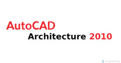 Download AutoCAD Architecture 2010- Links for Mega and Mediafire