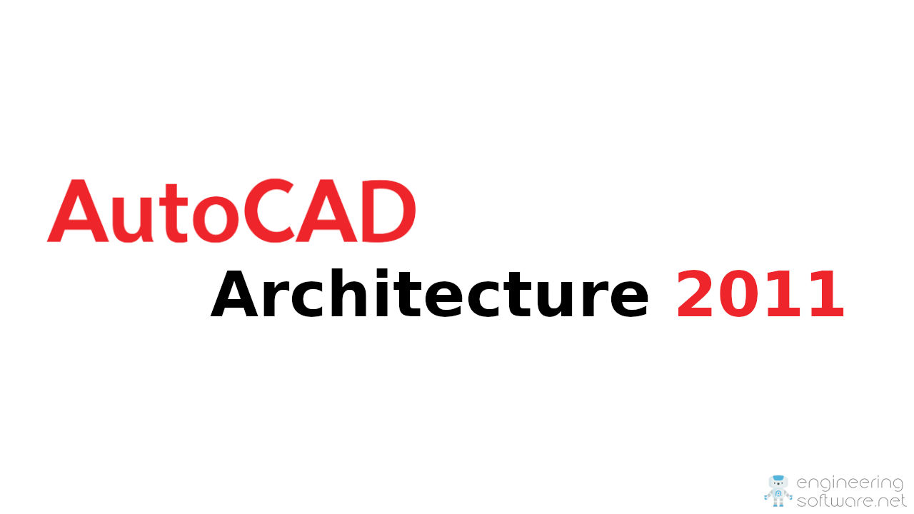 Download AutoCAD Architecture 2011- Links for Mega and Mediafire